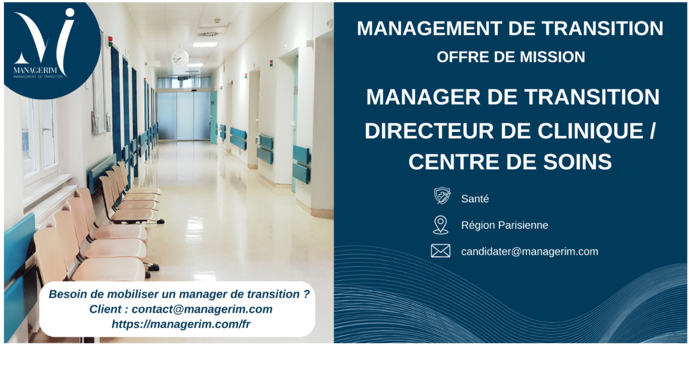 Manager de Transition Directeur Clinique centre de soins MANAGERIM