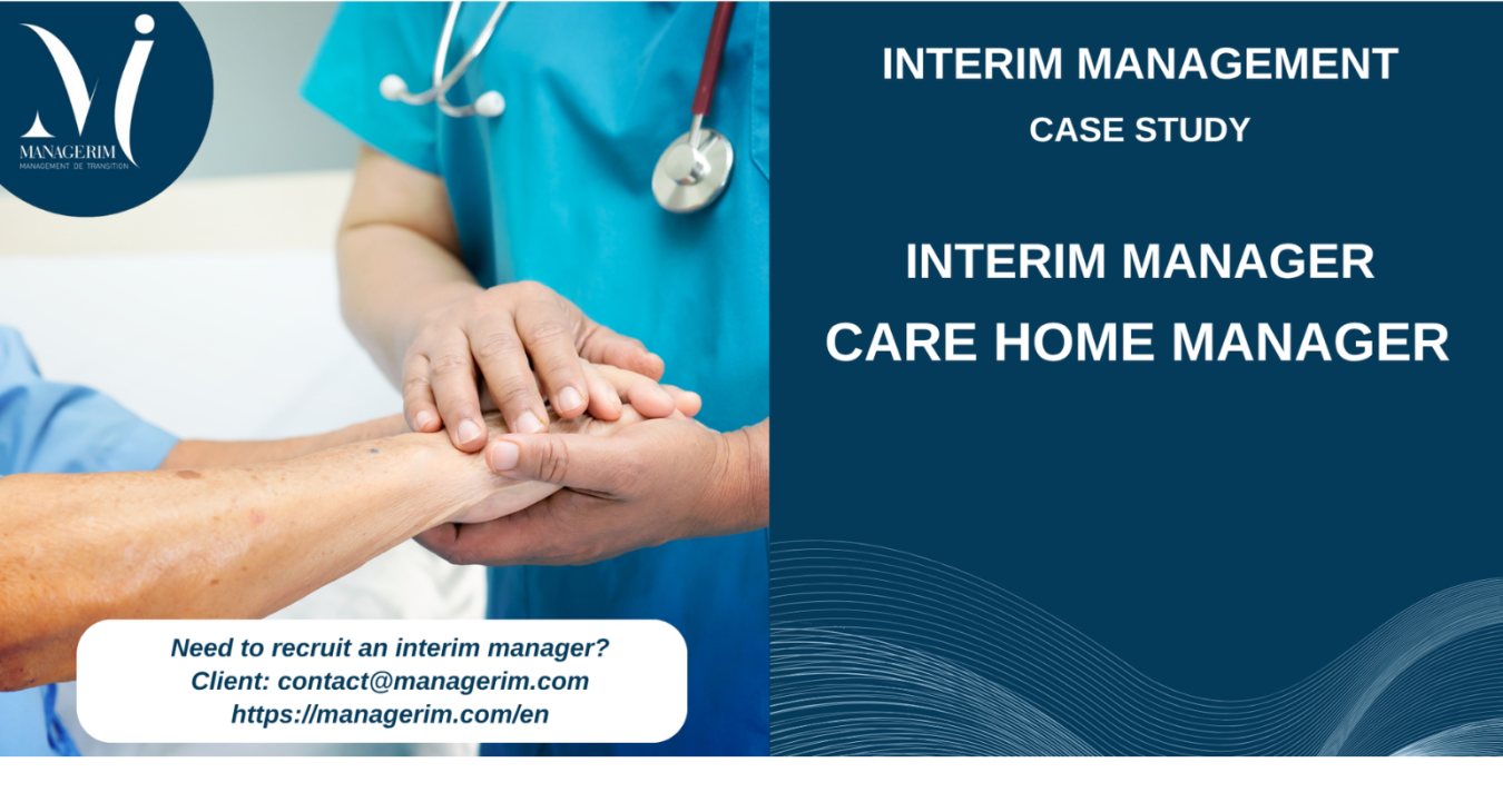 Interim Manager Care Home Director MANAGERIM