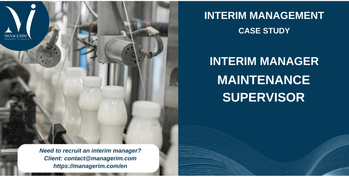 Interim Manager Maintenance Supervisor MANAGERIM