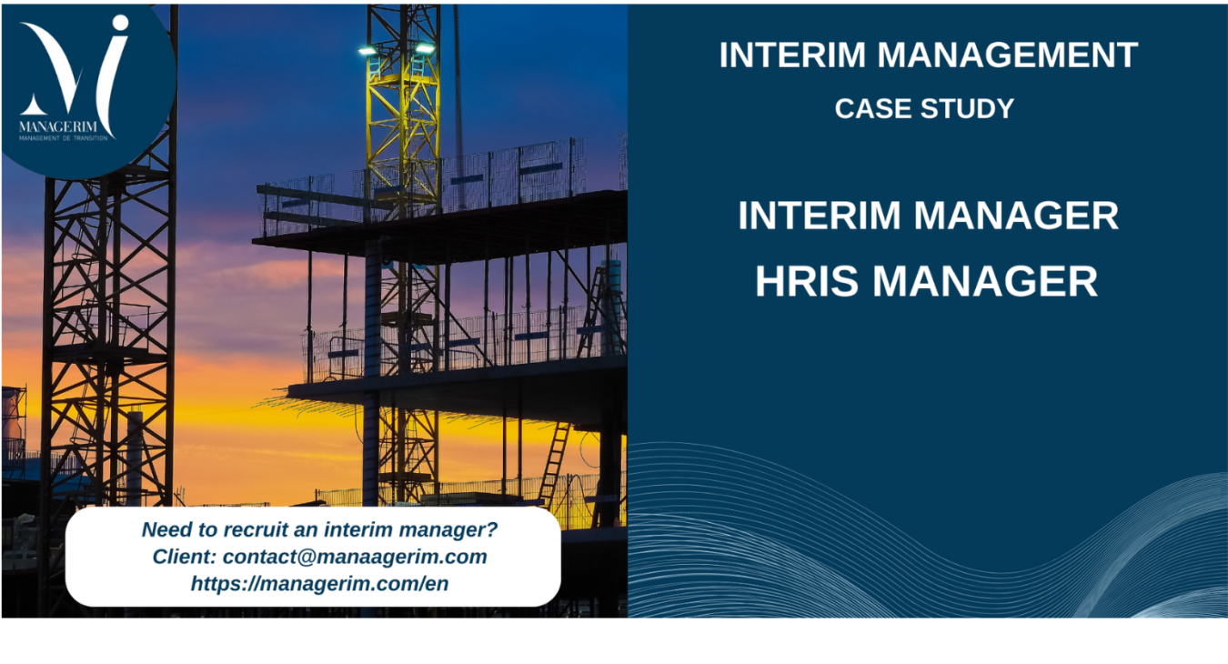 Interim Manager HRIS Manager MANAGERIM