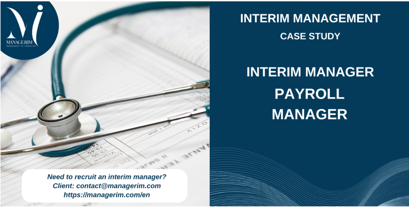 Interim Manager Payroll Manager - Healthcare Sector MANAGERIM