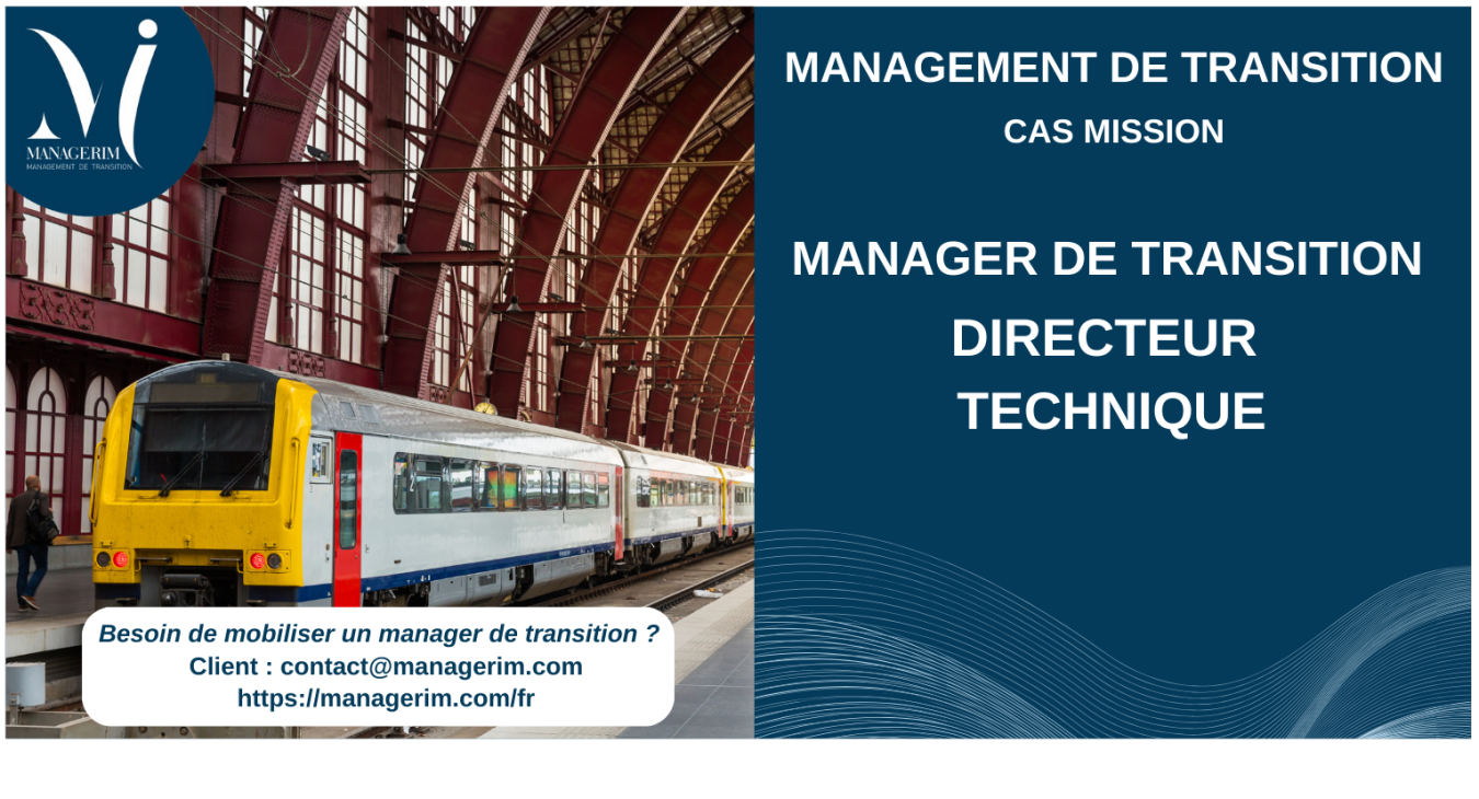 Manager de Transition Directeur Technique Ferroviaire MANAGERIM