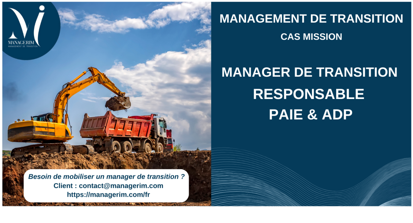 Manager de Transition Responsable Paie & ADP BTP MANAGERIM