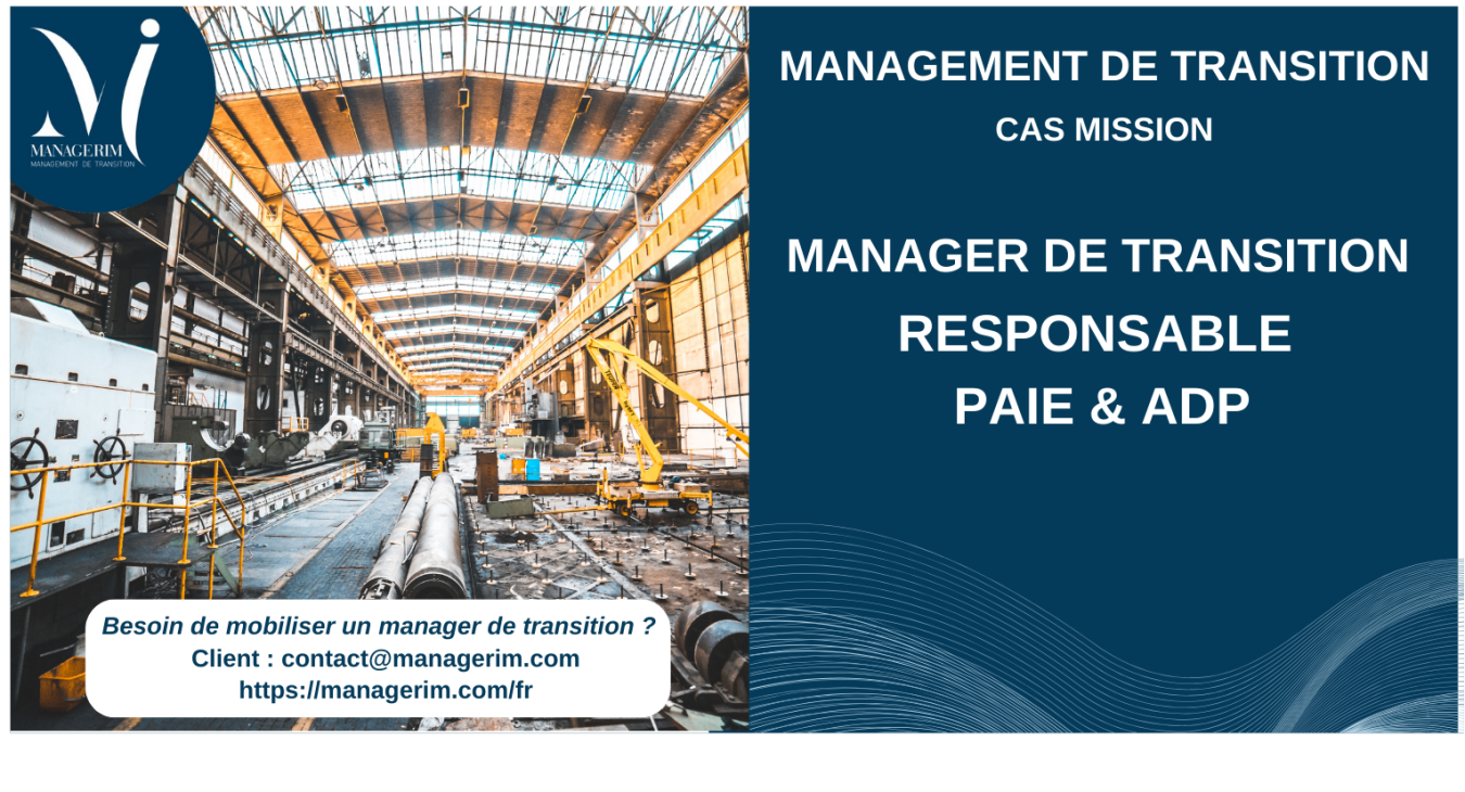 Manager de Transition Responsable Paie & ADP MANAGERIM