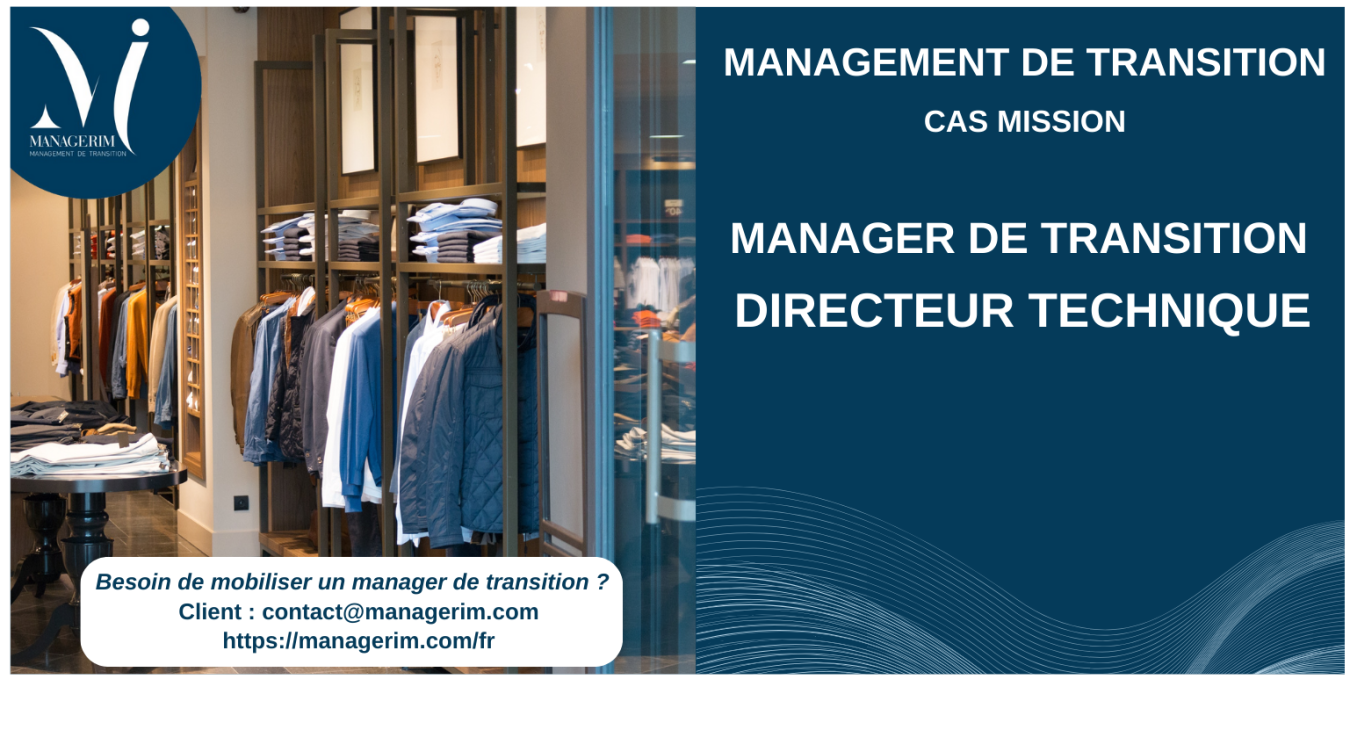 Manager de Transition Directeur Technique Retail MANAGERIM