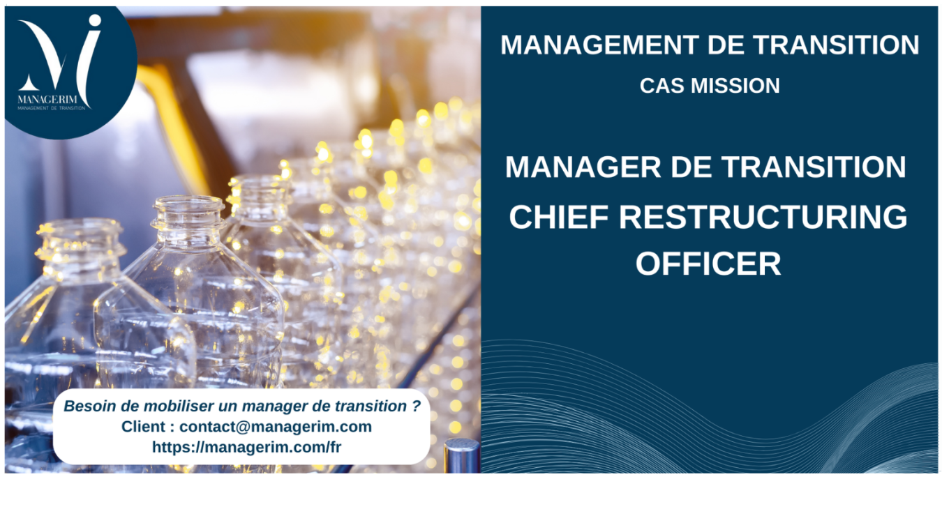 Manager de Transition Chief Restructuring Officer Packaging MANAGERIM