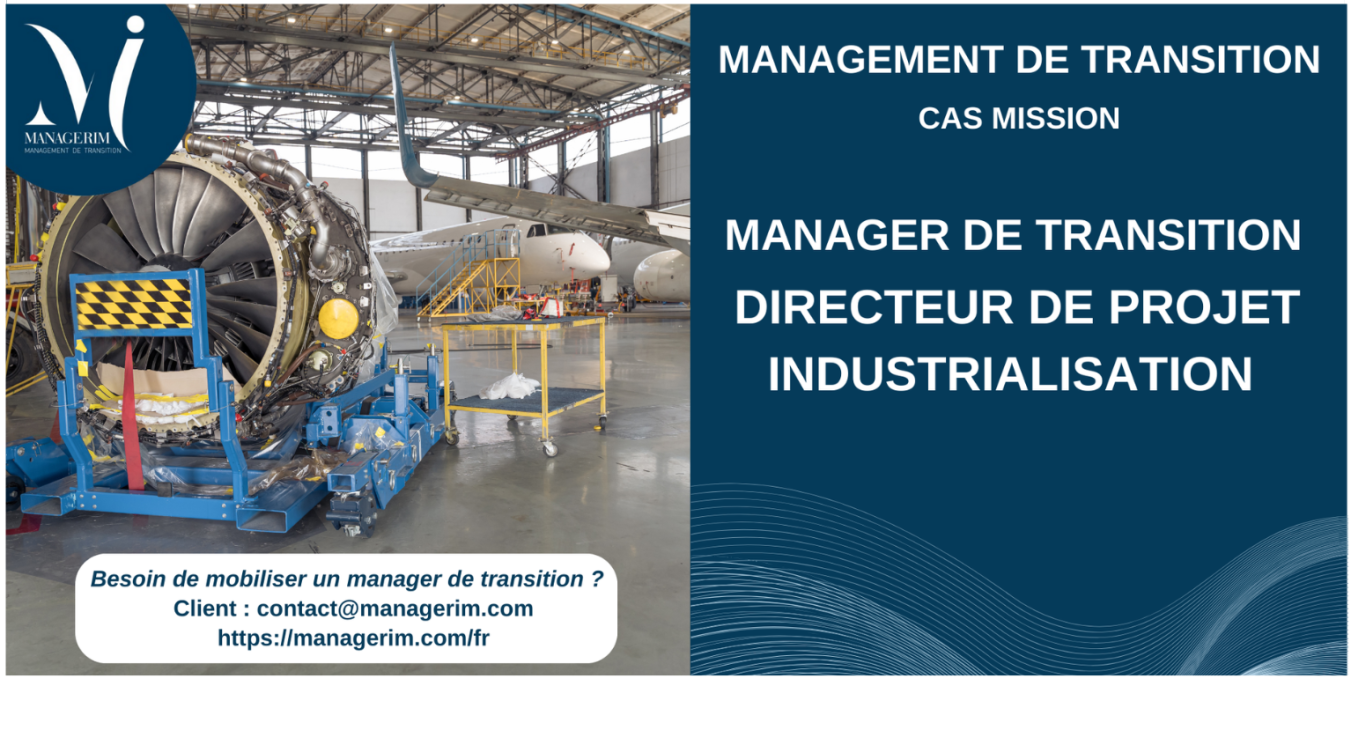 Manager de Transition Directeur de Projet Industrialisation Aéronautique MANAGERIM