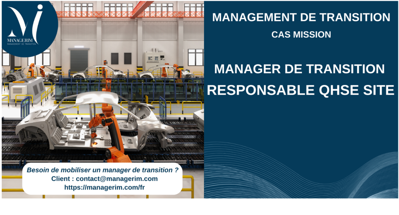 Manager de Transition Responsable QHSE Site Industrie Automobile MANAGERIM