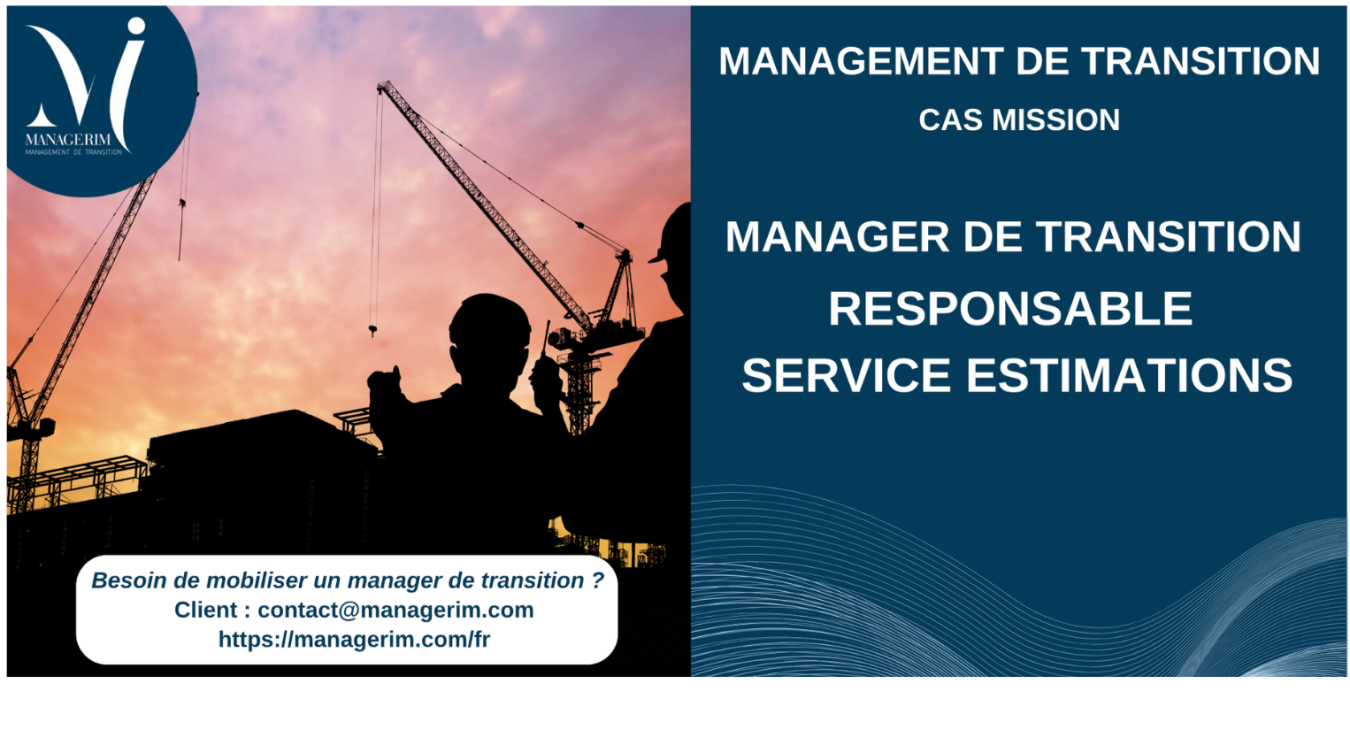Manager de Transition Responsable Service Estimations Ingénierie et Construction MANAGERIM