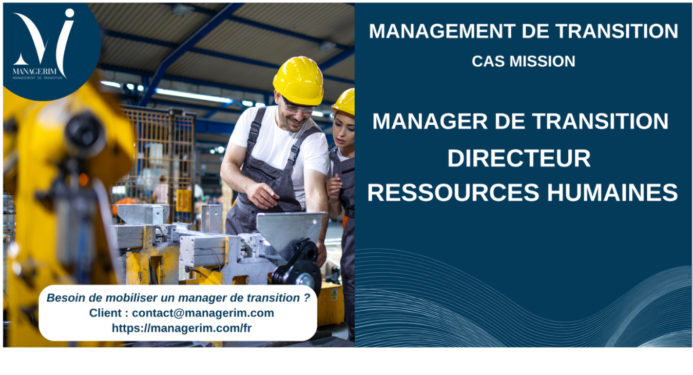 Manager de Transition DRH Equipements Industriels MANAGERIM