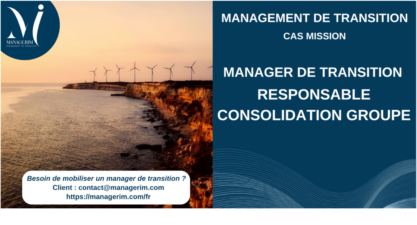 Manager de Transition Responsable Consolidation Groupe Utilities MANAGERIM
