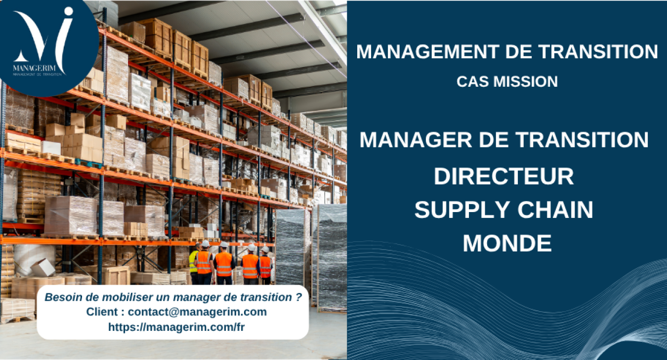 Management de Transition Directeur Supply Chain Matériaux MANAGERIM