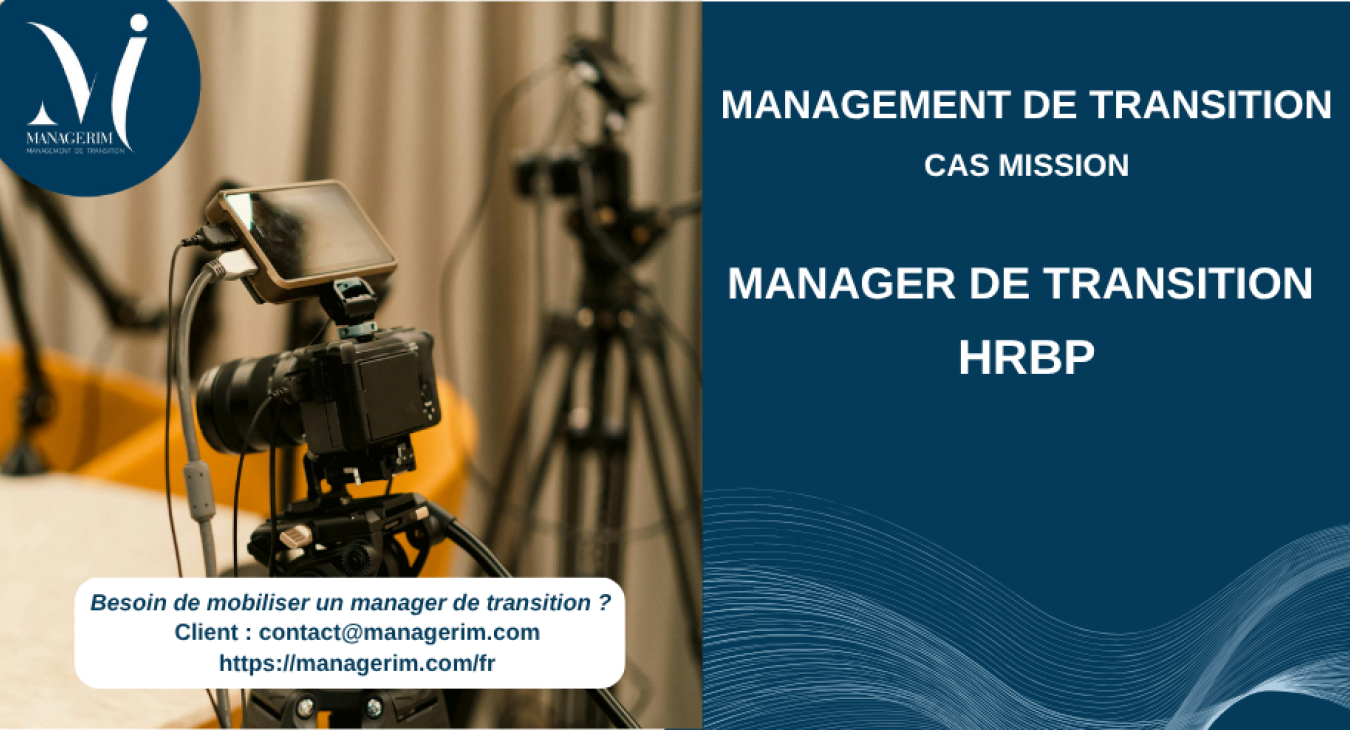 Management de Transition HRBP Médias MANAGERIM