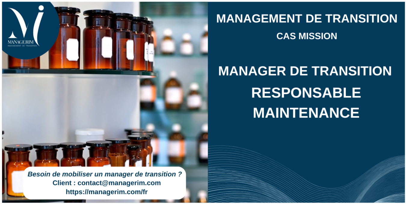 Manager de Transition Responsable Maintenance Pharmaceutique MANAGERIM