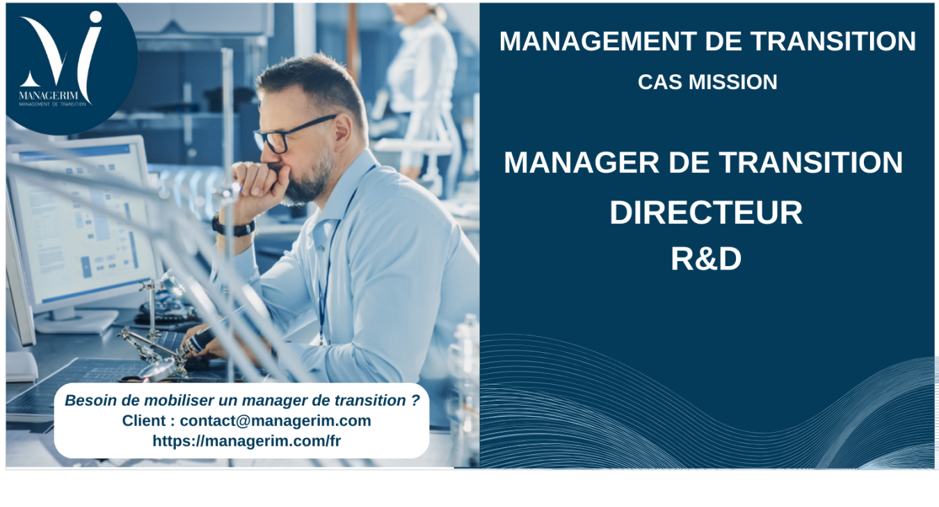 Manager de Transition Directeur R&D Electronique MANAGERIM