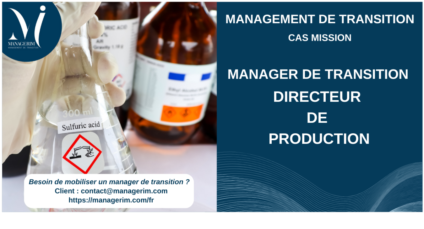 Manager de Transition Directeur de Production Chimie lourde MANAGERIM
