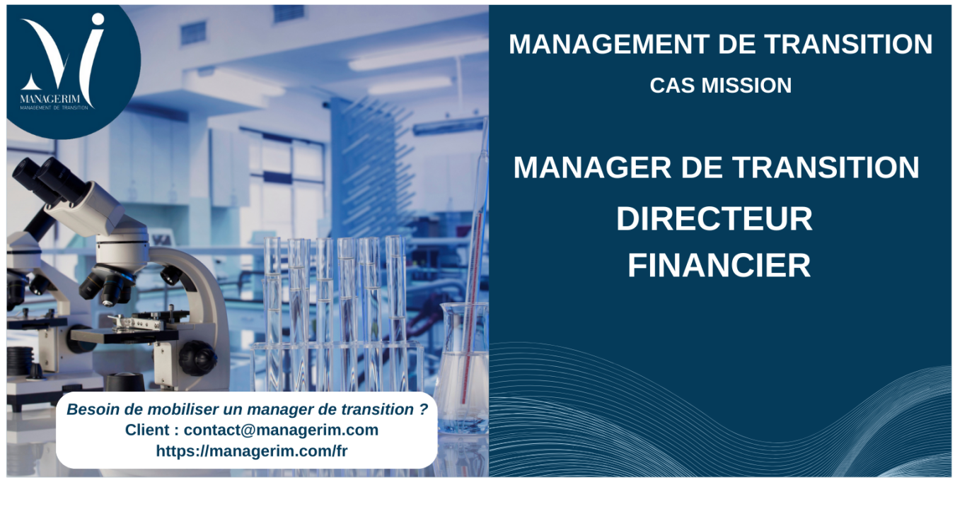 Manager de Transition Directeur Financier laboratoire pharmaceutique MANAGERIM