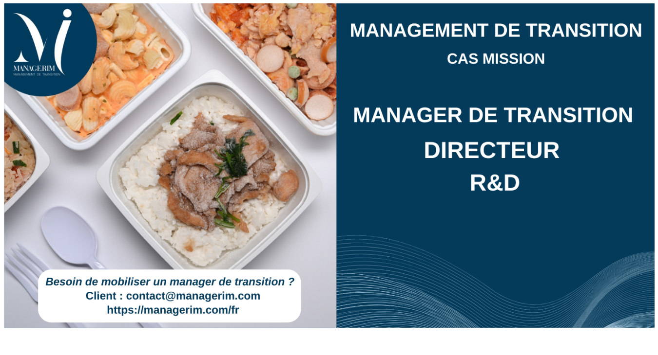 Manager de Transition Directeur R&D Agroalimentaire MANAGERIM