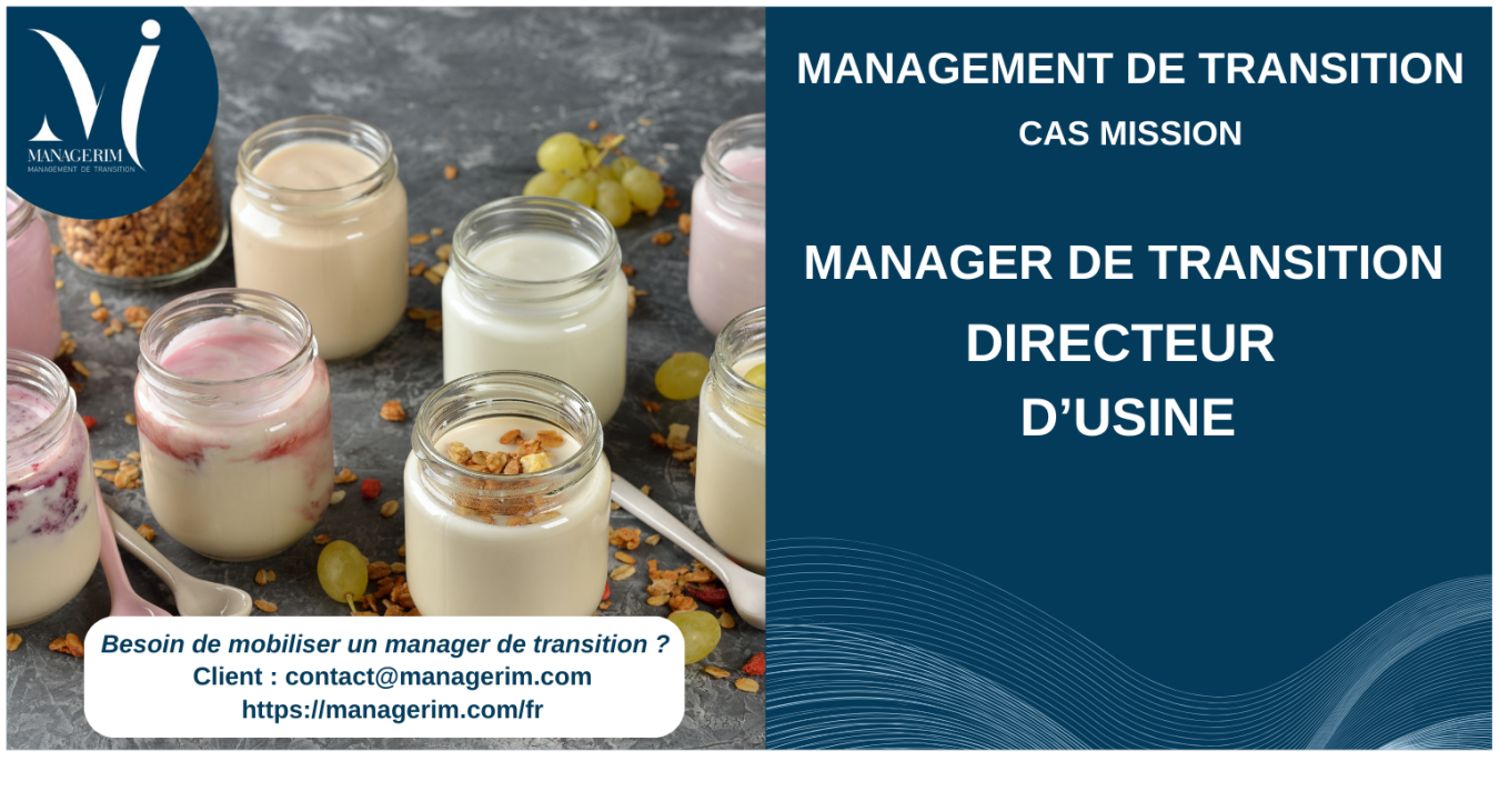 Manager de Transition Directeur d'Usine Agroalimentaire Produits Laitiers MANAGERIM