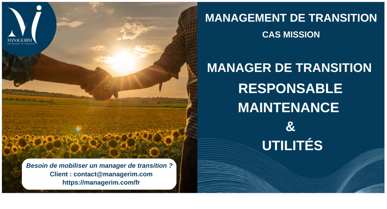 Manager de Transition Responsable Maintenance et Utilités Coopérative Agricole MANAGERIM