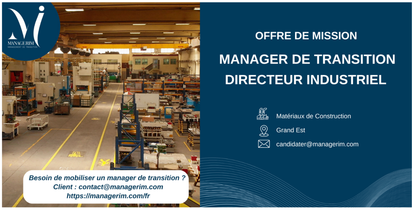 Manager de Transition Directeur Industriel Matériaux de Construction MANAGERIM