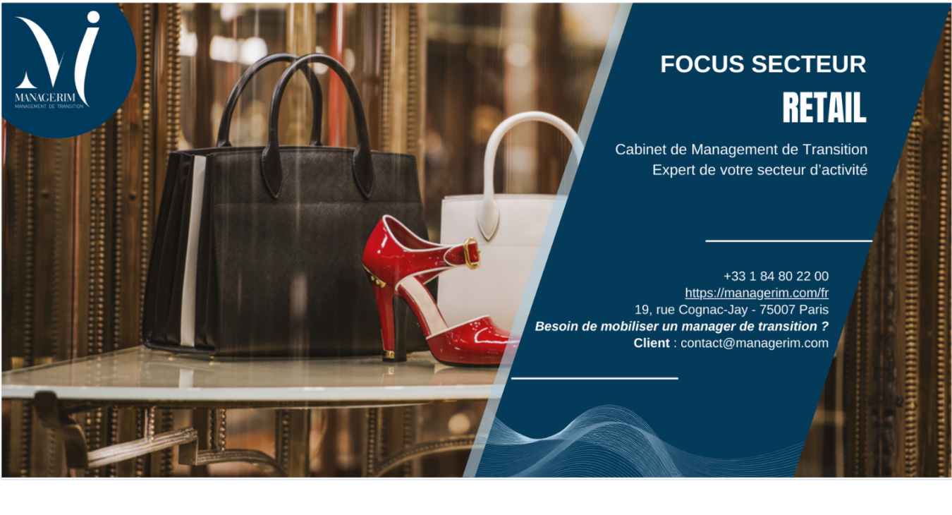 Focus Secteur : Le Retail et le Management de Transition 