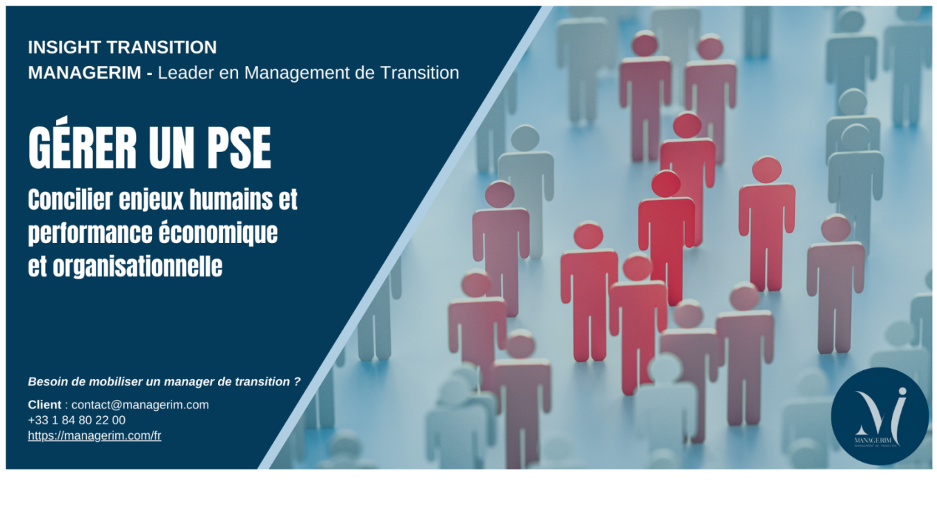 Gérer un PSE grâce au Management de Transition MANAGERIM