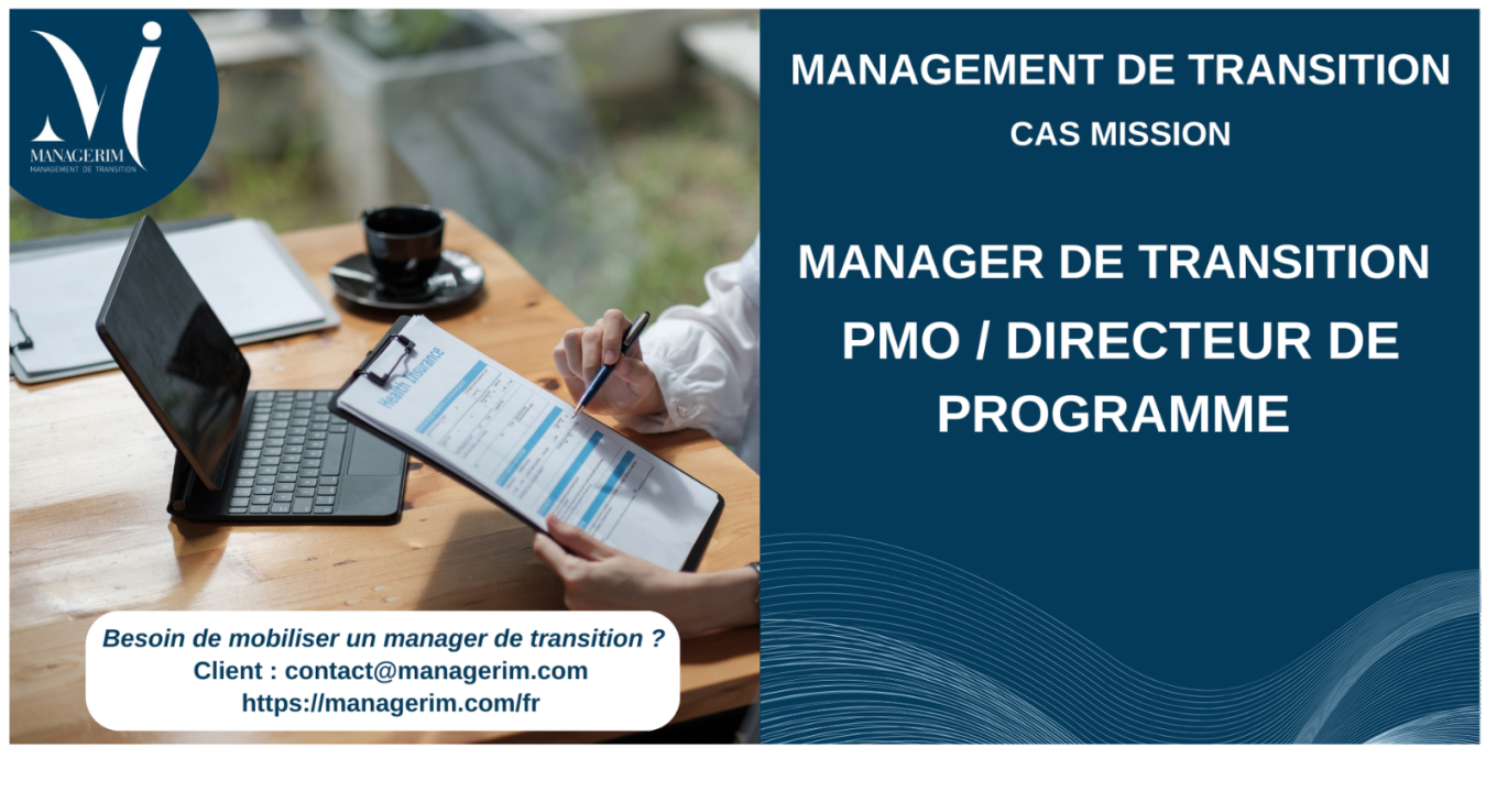 Manager de Transition PMO Directeur de Programme Assurance MANAGERIM