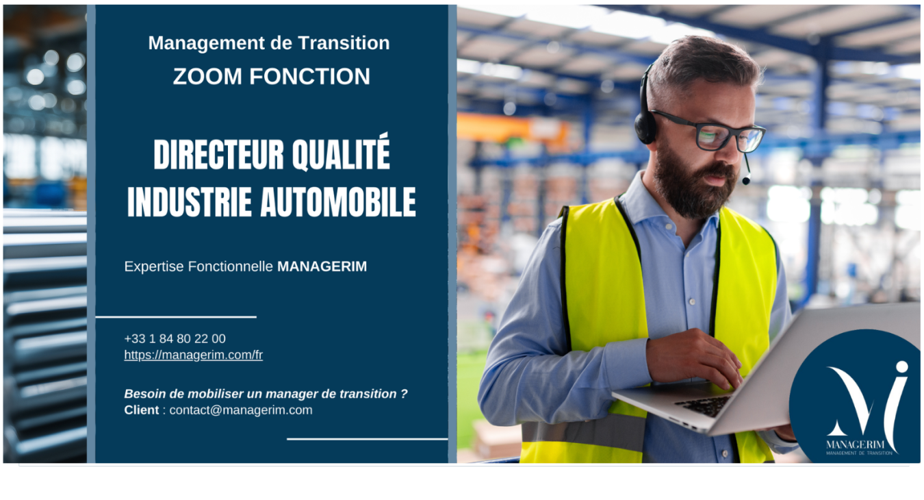 Management de Transition Directeur Qualité Industrie Automobile MANAGERIM