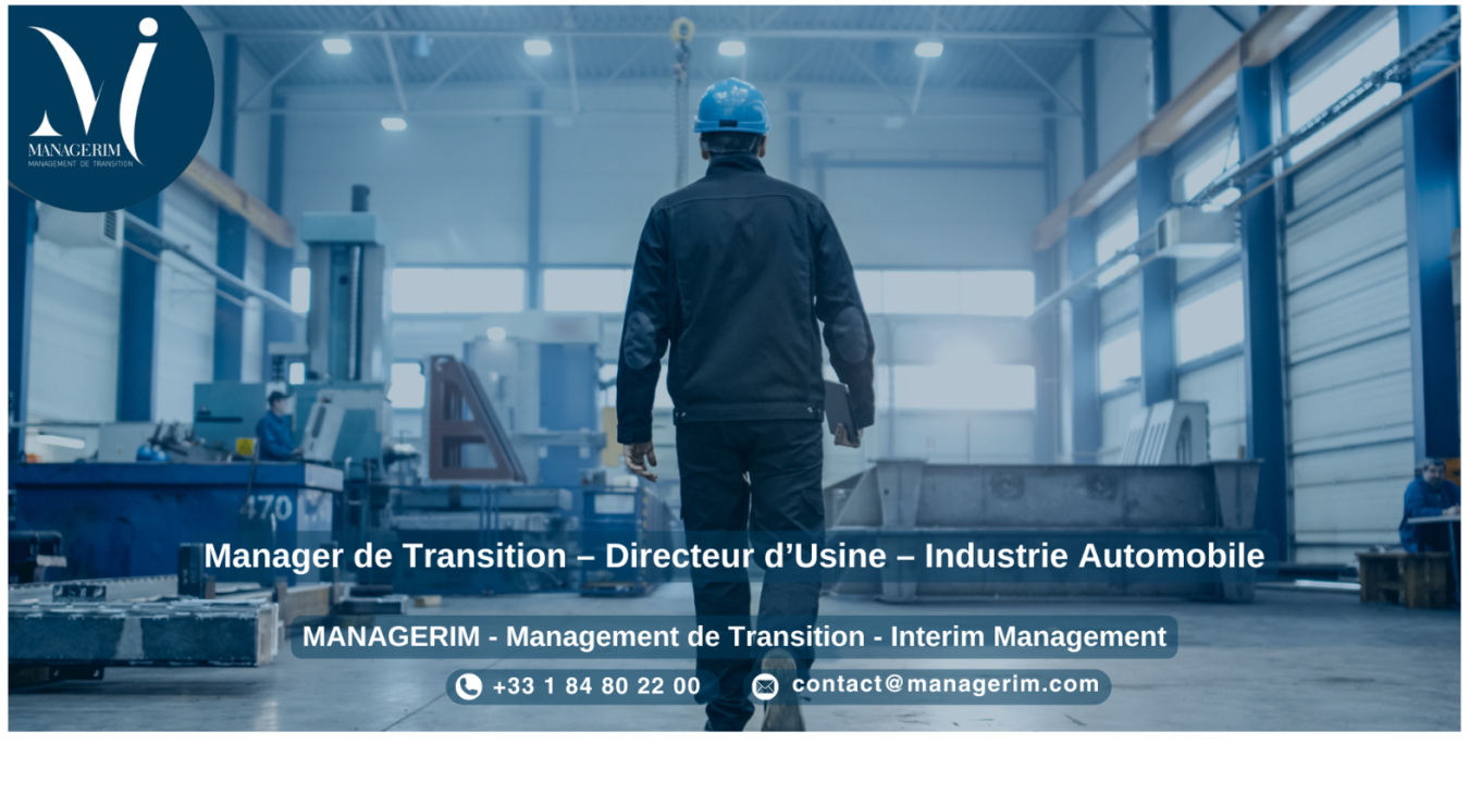 Management de Transition Directeur d’Usine Industrie Automobile MANAGERIM