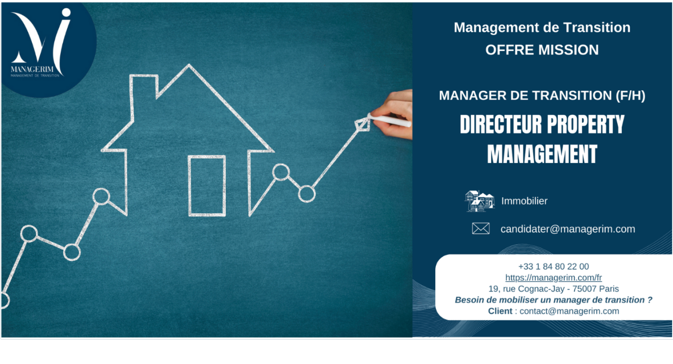 Manager de Transition Directeur Property Management dans le secteur de l'Immobilier