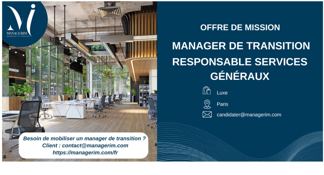 Manager de Transition Responsable Services Généraux Luxe MANAGERIM