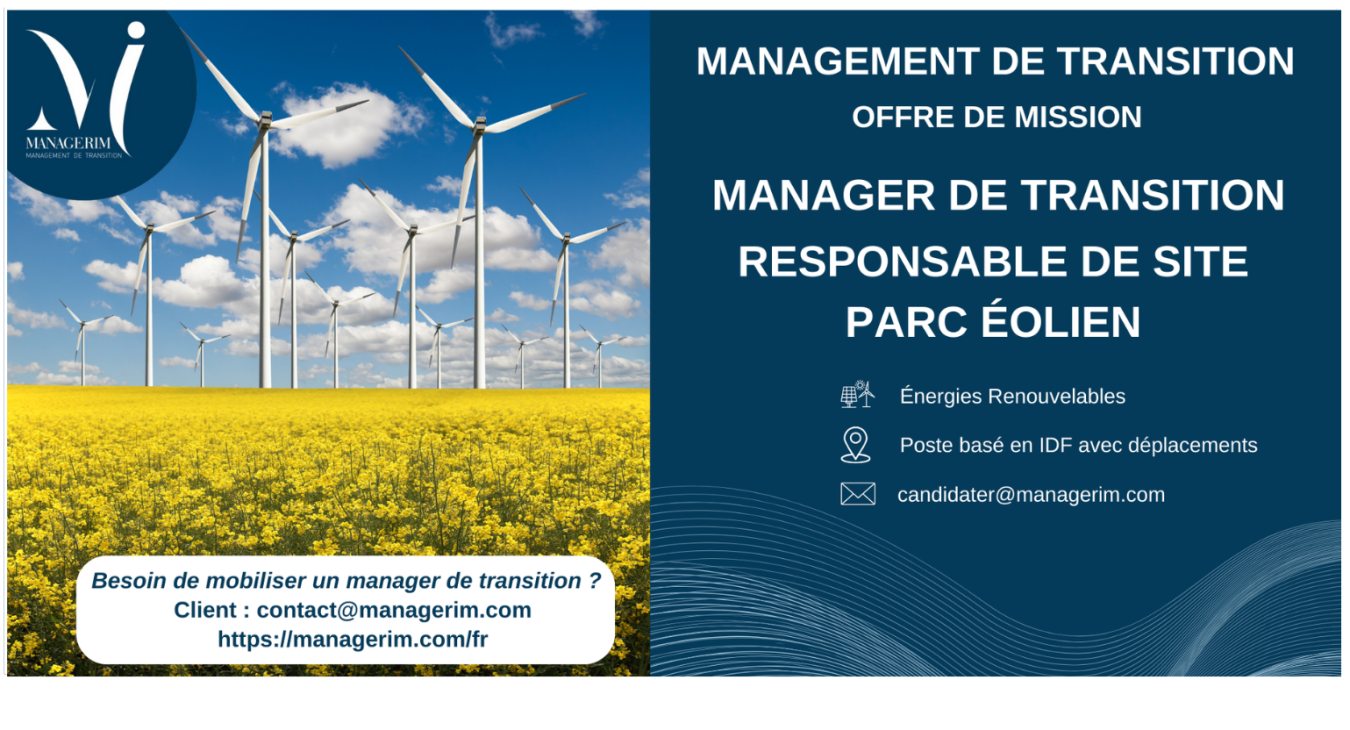 Manager de Transition Responsable de Site Parc éolien MANAGERIM