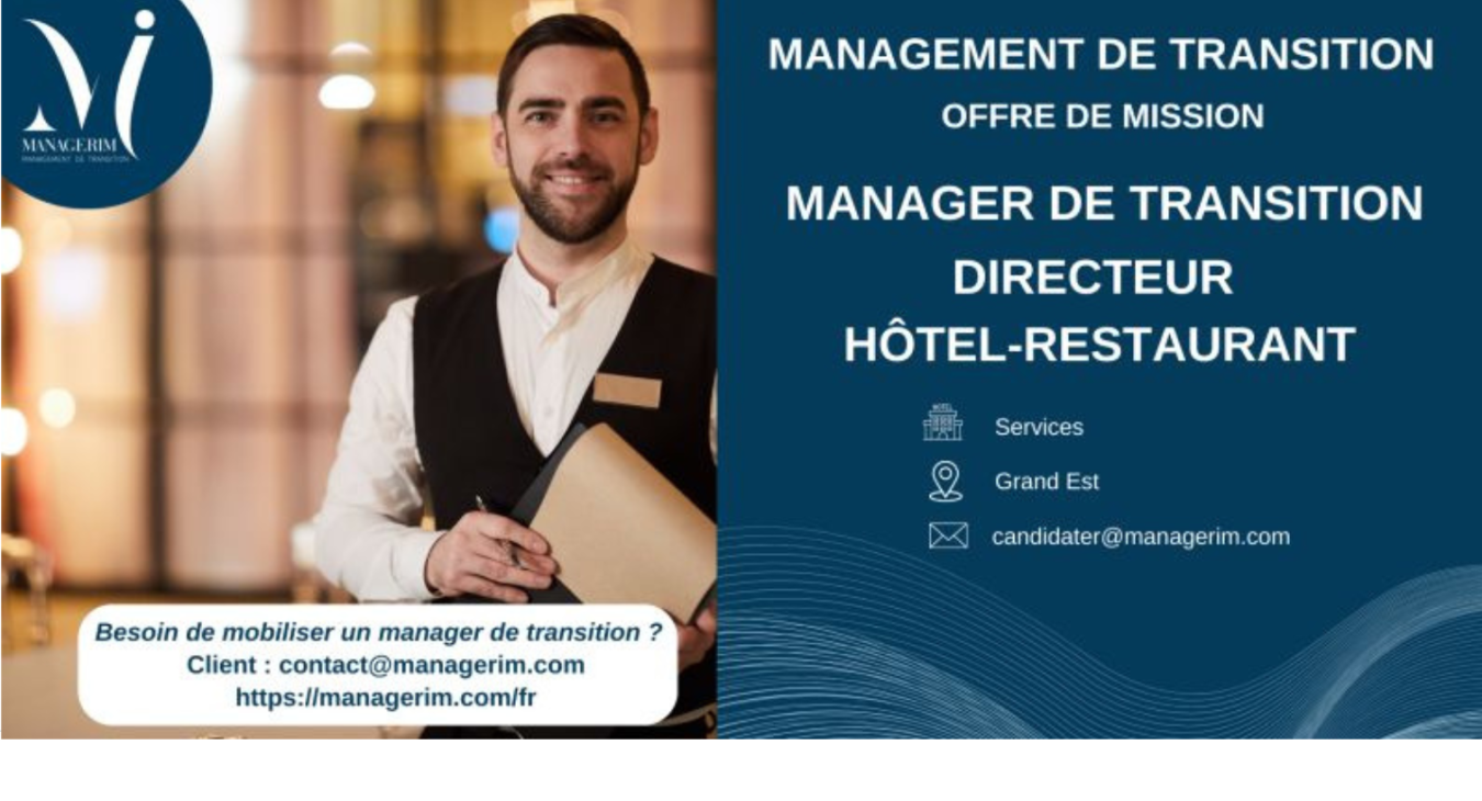 Manager de Transition Directeur Hôtel et Restaurant MANAGERIM