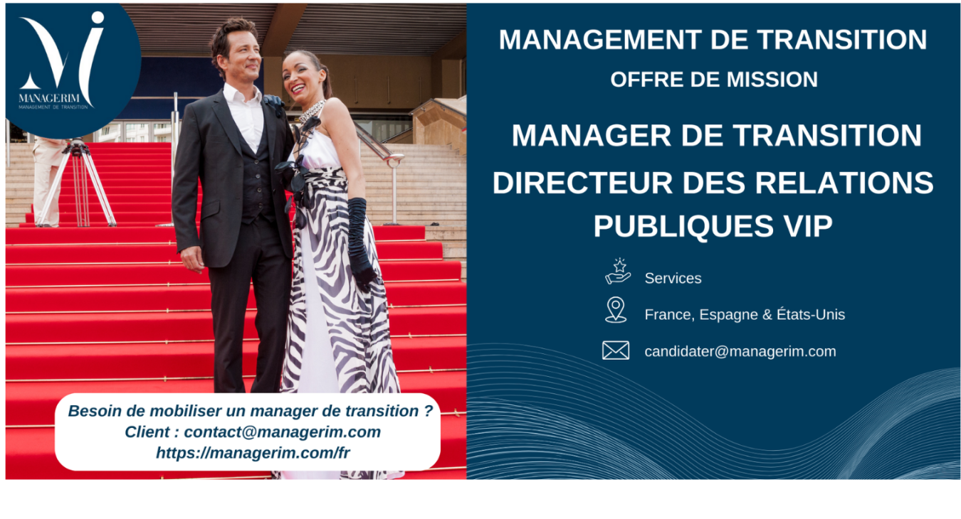 Manager de Transition Directeur des Relations Publiques MANAGERIM