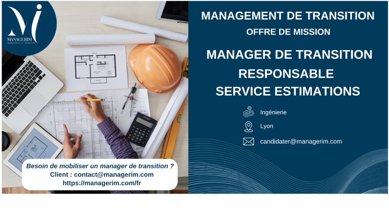 Manager de Transition Responsable Estimation Ingénierie MANAGERIM