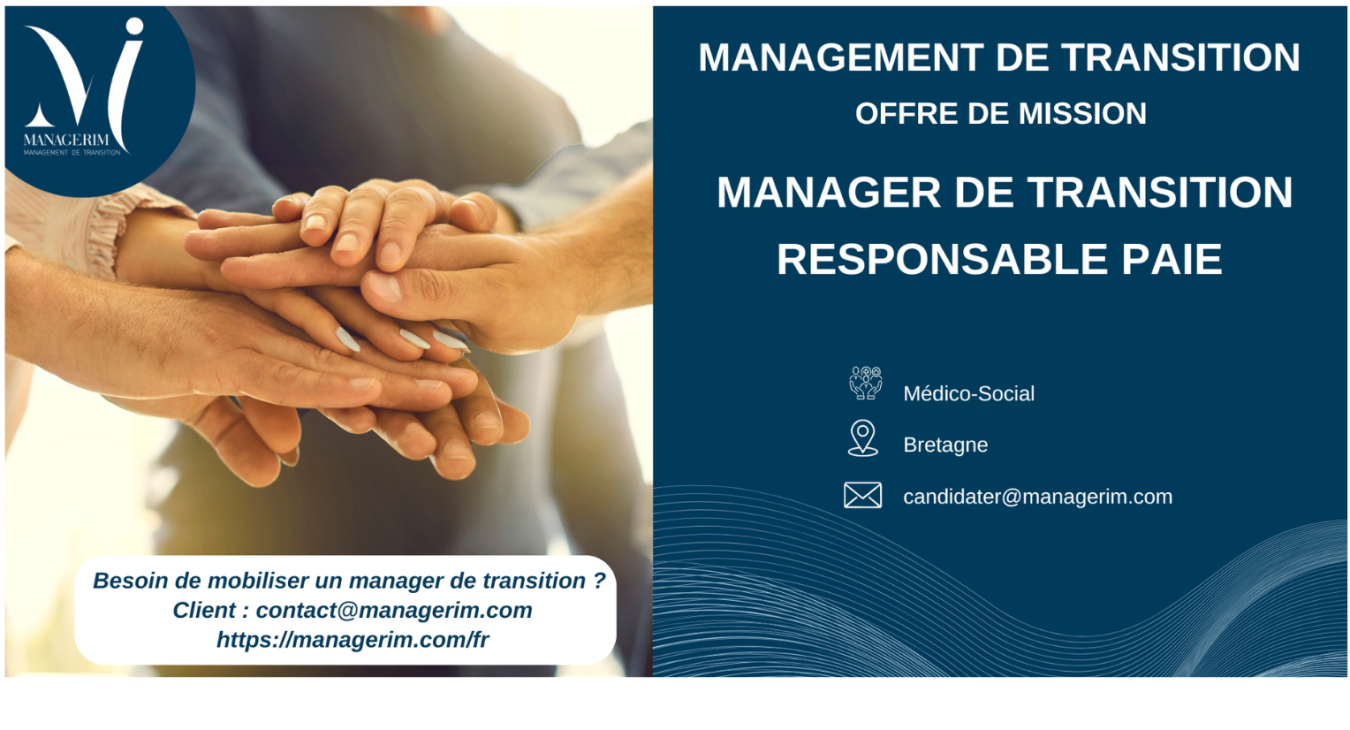 Manager de Transition Responsable Paie Médico Social MANAGERIM