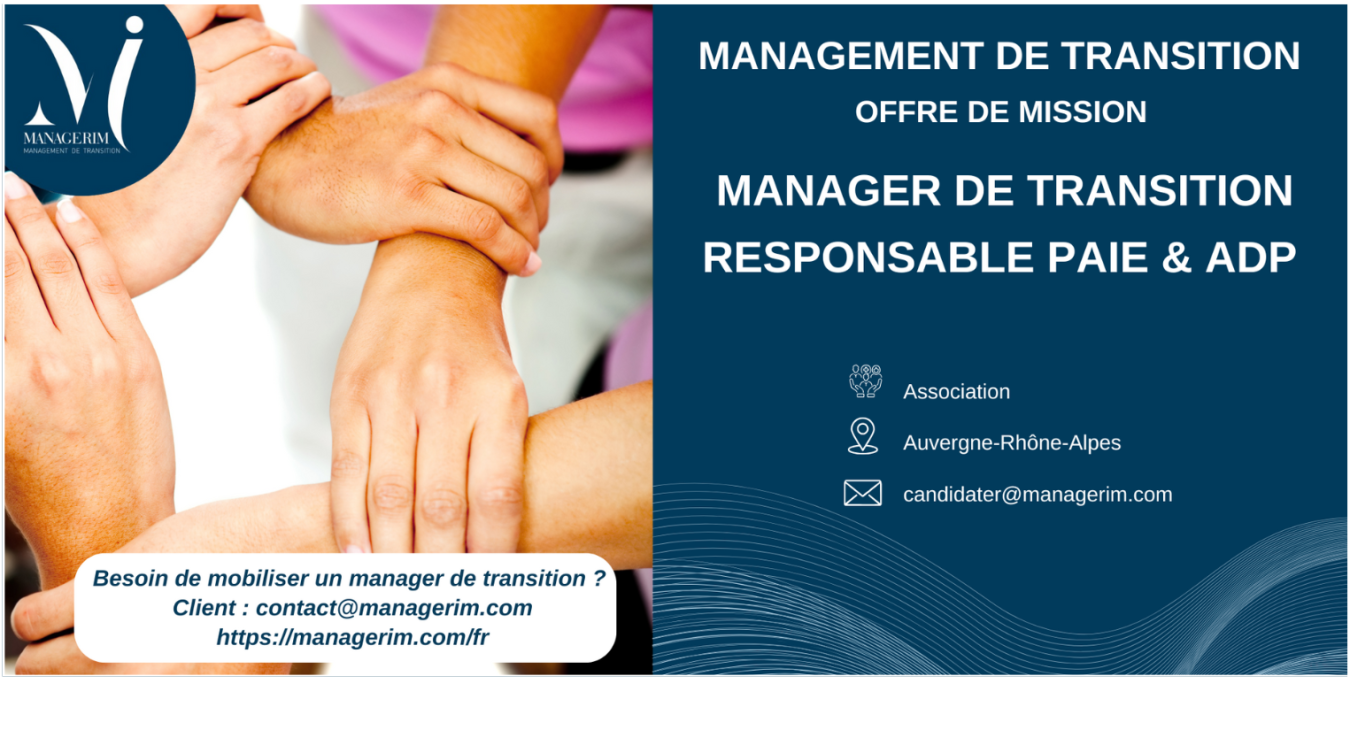 Manager de Transition Responsable Paie & ADP Secteur Associatif Association MANAGERIM