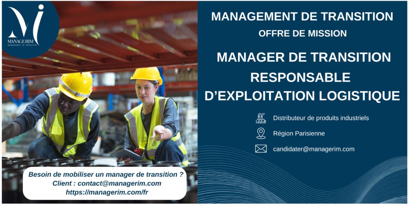 Manager de Transition Responsable Exploitation Logistique MANAGERIM
