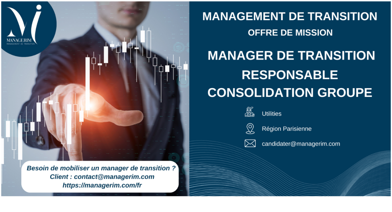 Manager de Transition Responsable Consolidation Groupe Utilities MANAGERIM
