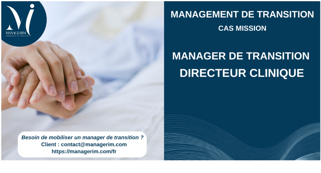 Management de Transition Directeur Clinique Centre de Soins Secteur Médico Social MANAGERIM