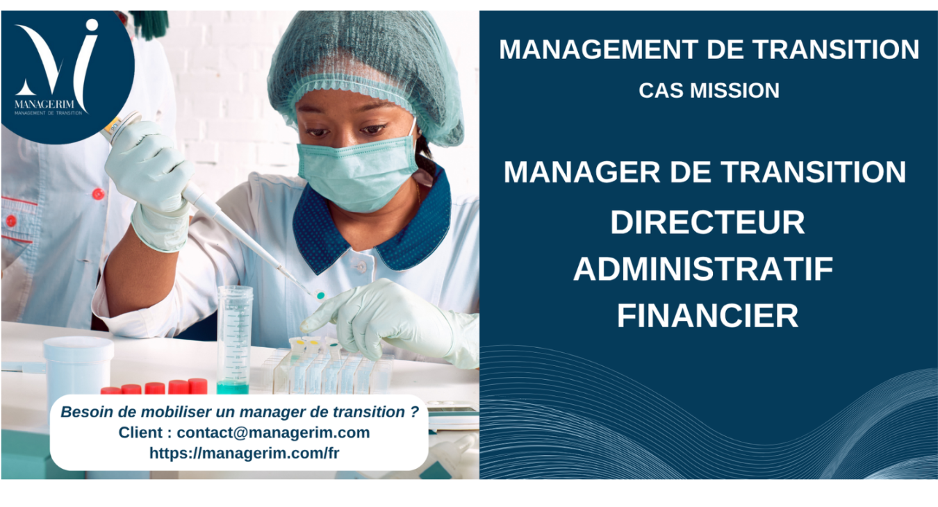 Manager de Transition Directeur Administratif et Financier MANAGERIM