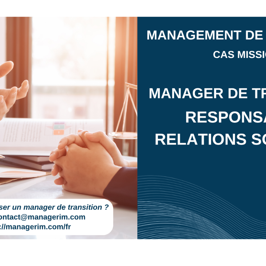 Manager de Transition Responsable Relations Sociales MANAGERIM