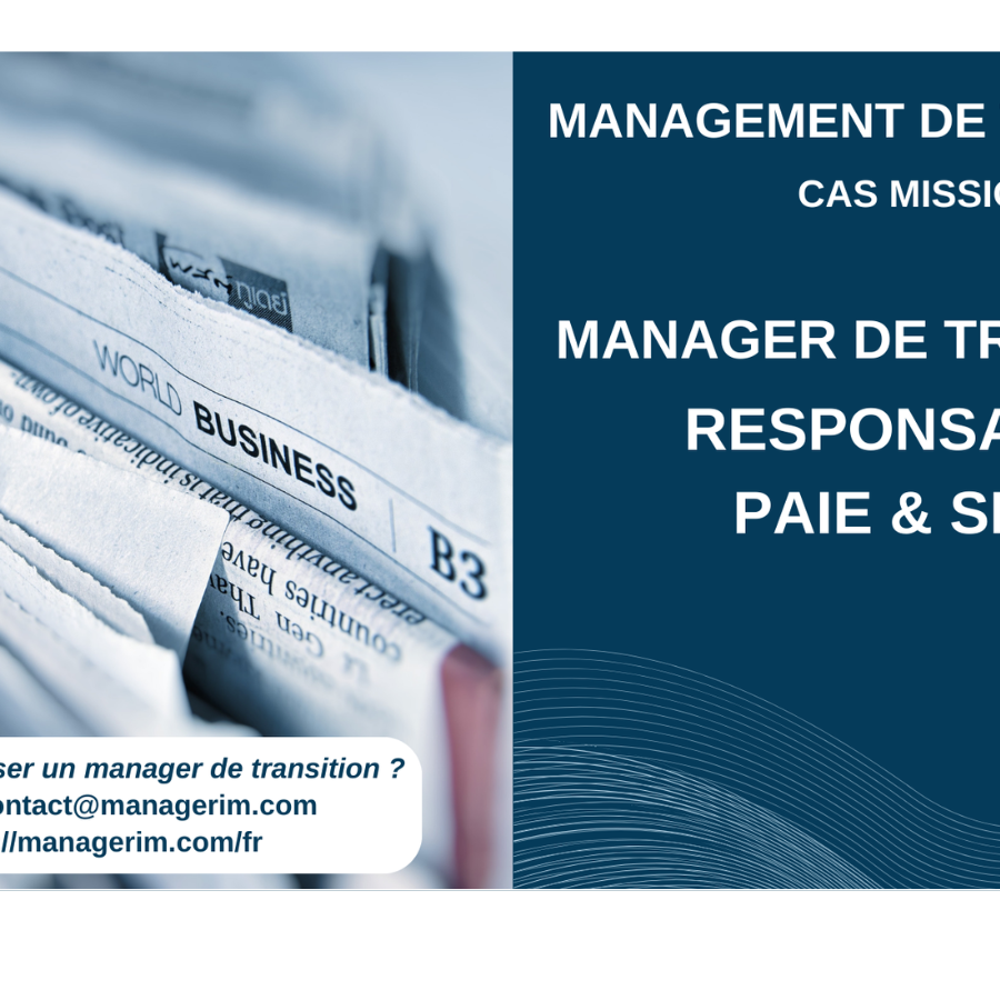 Manager de Transition Responsable Paie et SIRH Médias MANAGERIM