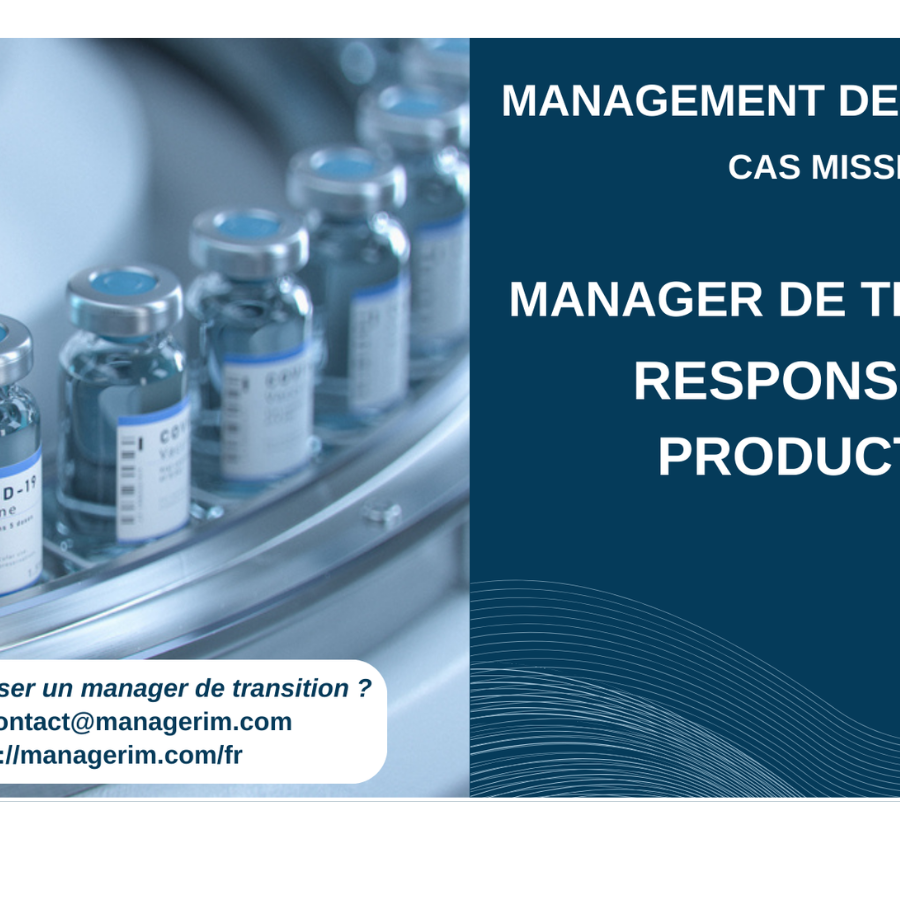 Manager de Transition Responsable Production Pharmaceutique Vaccins MANAGERIM