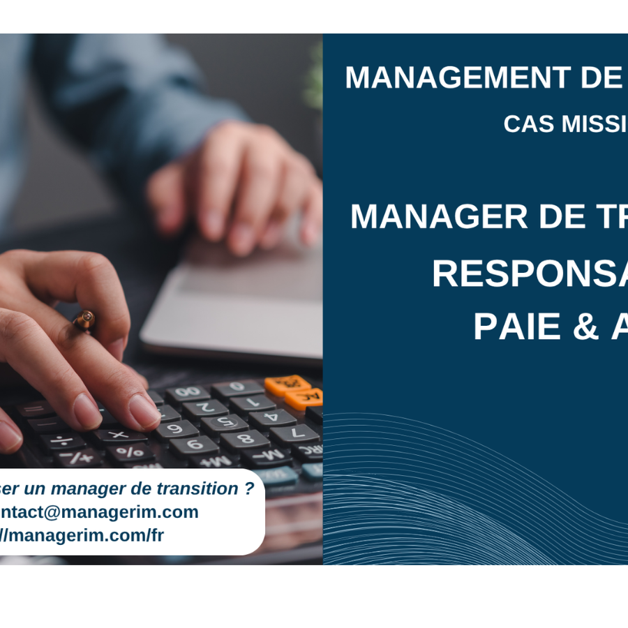 Manager de Transition Responsable Paie et ADP Associatif MANAGERIM