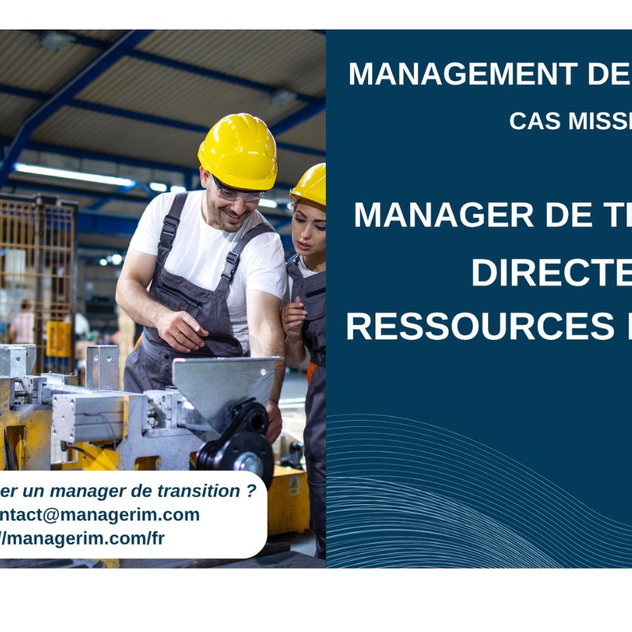 Manager de Transition DRH Equipements Industriels MANAGERIM