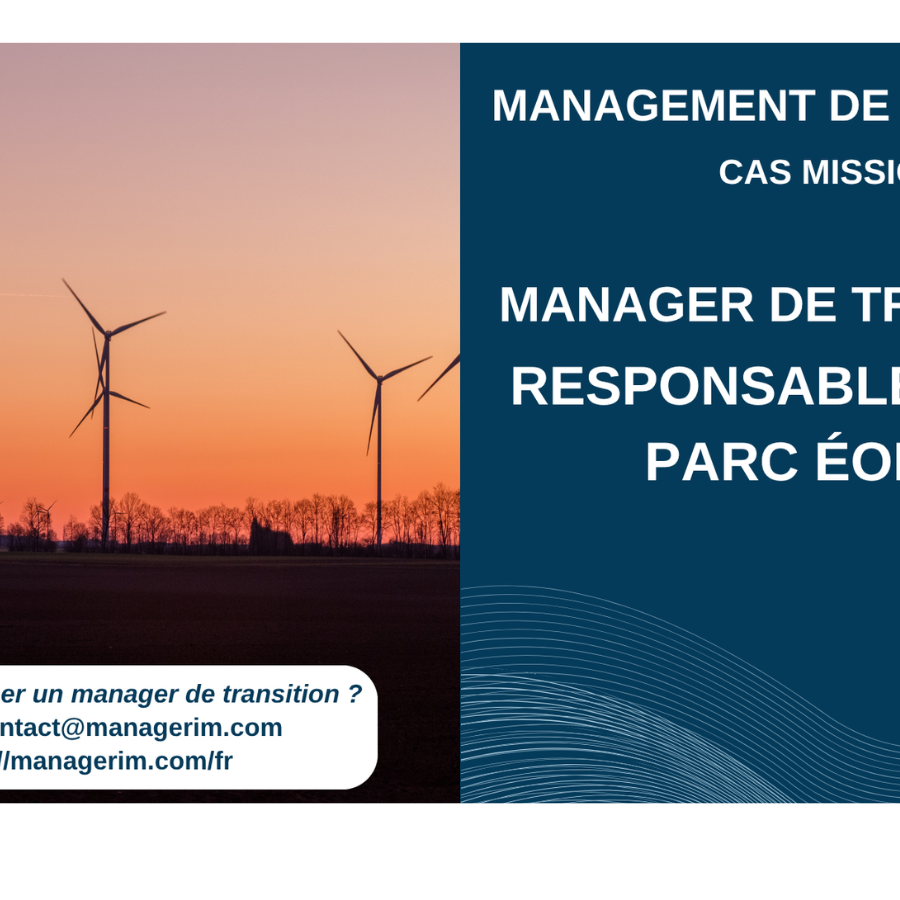 Manager de Transition Responsable de Site parc éolien MANAGERIM