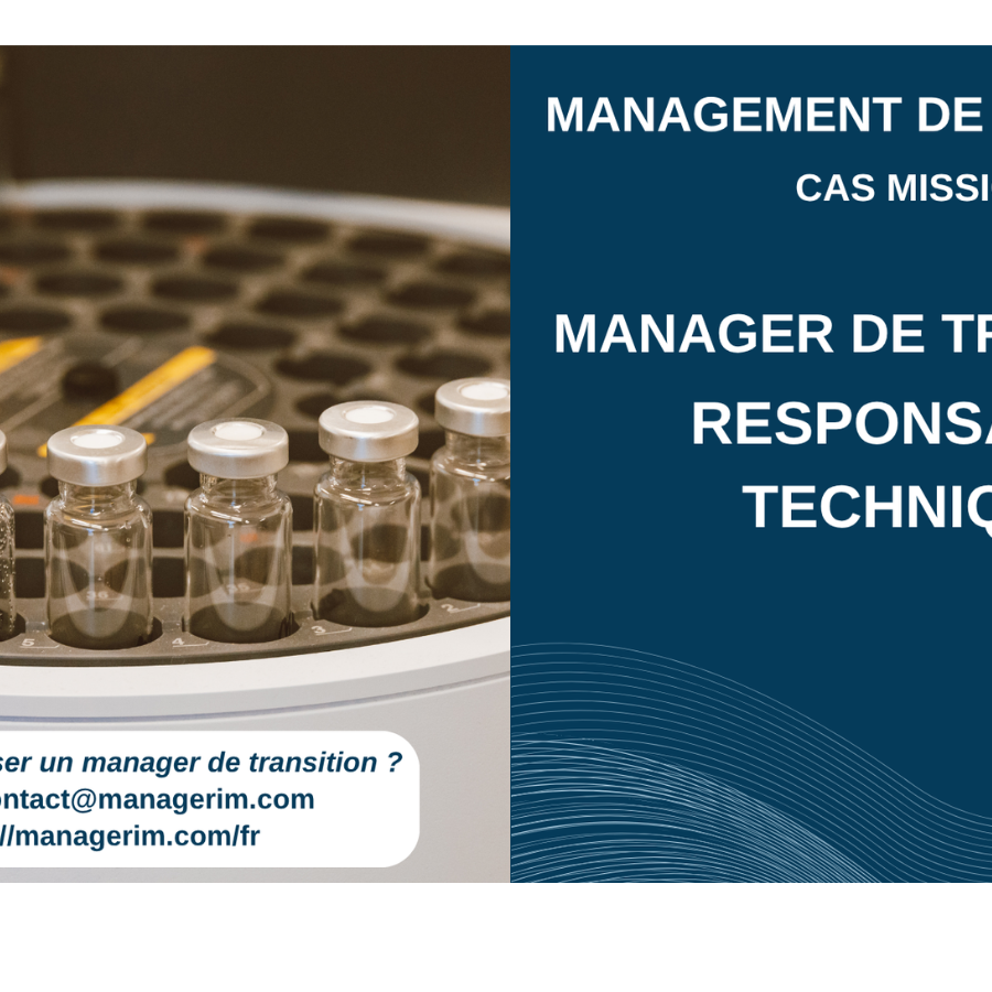 Manager de Transition Responsable Technique Pharmaceutique Hauts de France MANAGERIM