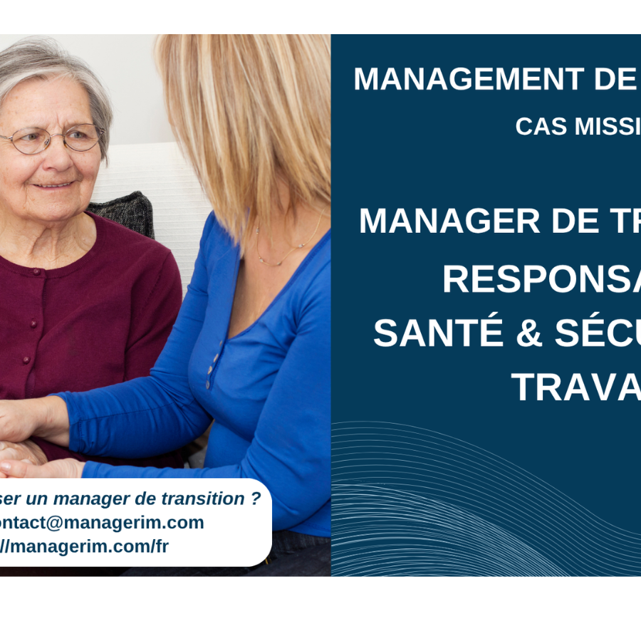 Manager de Transition Responsable Santé et Sécurité au Travail Médico Social MANAGERIM